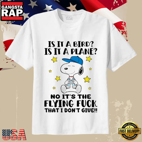 Snoopy Sarcastic Humor Is It a Bird Is It a Plane Parody T-Shirt