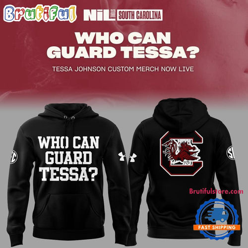 South Carolina Gamecocks Women’s Basketball Who Can Guard Tessa Hoodie