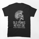 Old Punks Never Die We Just Stand In The Back Shirt