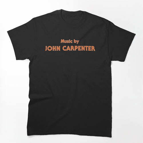 Music By JOHN CARPENTER Shirt
