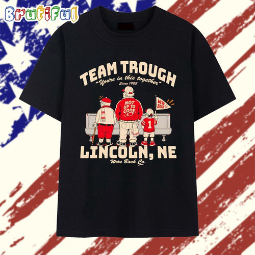 Team Trough Lincoln NE Nebraska Cornhuskers Football We’re Back T Shirt