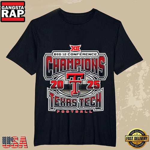 Texas Tech Red Raiders 2025 Big Twelve Conference Champions T Shirt