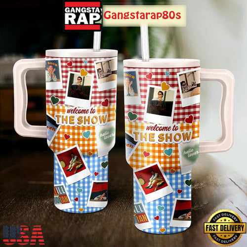 The Show Welcome To The Show Tumbler Cup 40oz