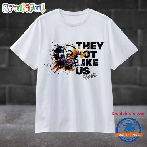 They Not Like Us New Orleans Saints Football Helmet T Shirt