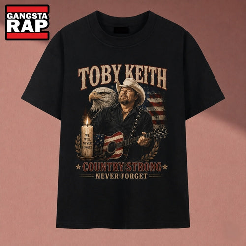 Toby Keith Country Strong Never Forget American Tribute T Shirt, Music 2D Shirt