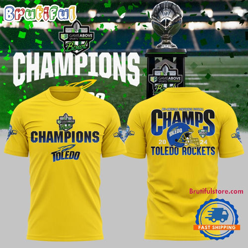 Toledo Rockets Football 2024 GameAbove Sports Bowl Champions Yellow Shirt