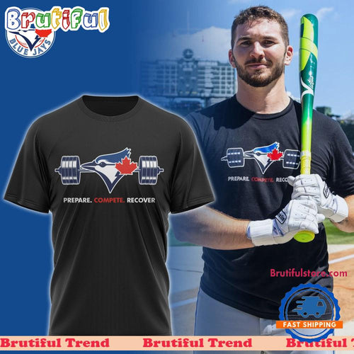 Toronto Blue Jays Prepare Compete Recover T Shirt
