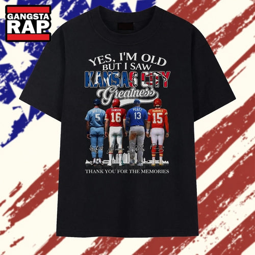 Yes I’m Old But I Saw Kansas City Greatness Signatures Graphic T Shirt