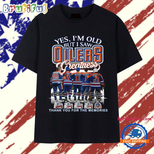 Yes I’m Old But I Saw Oilers Greatness Signature 2025 Vintage T Shirt