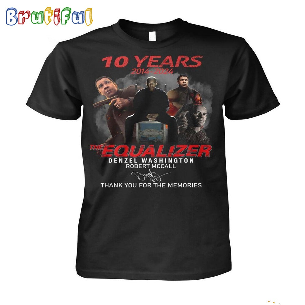 10 Years The Equalizer Denzel Washington Robert Mccall Thank You For The Memories T-Shirt