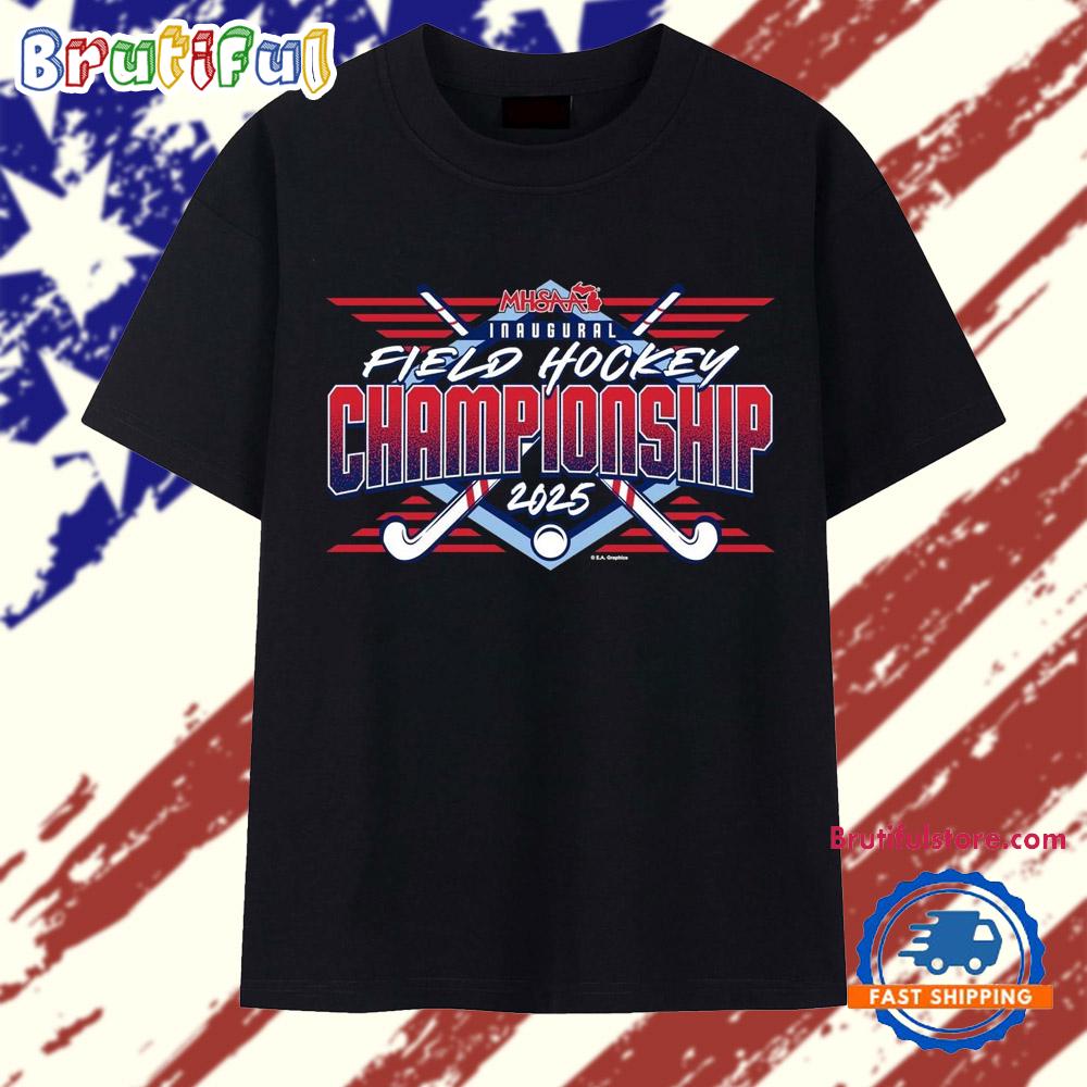 2025 MHSAA Field Hockey Championships T Shirt