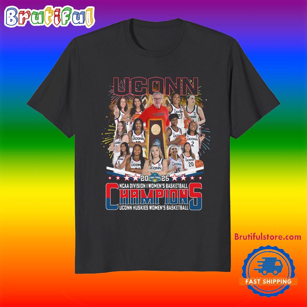 2025 NCAA Women Basketball National Champions Team Graphics Uconn Huskies T Shirt