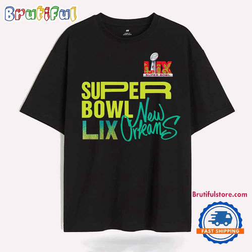 2025 NFL Football Super Bowl LIX New Orleans T Shirt