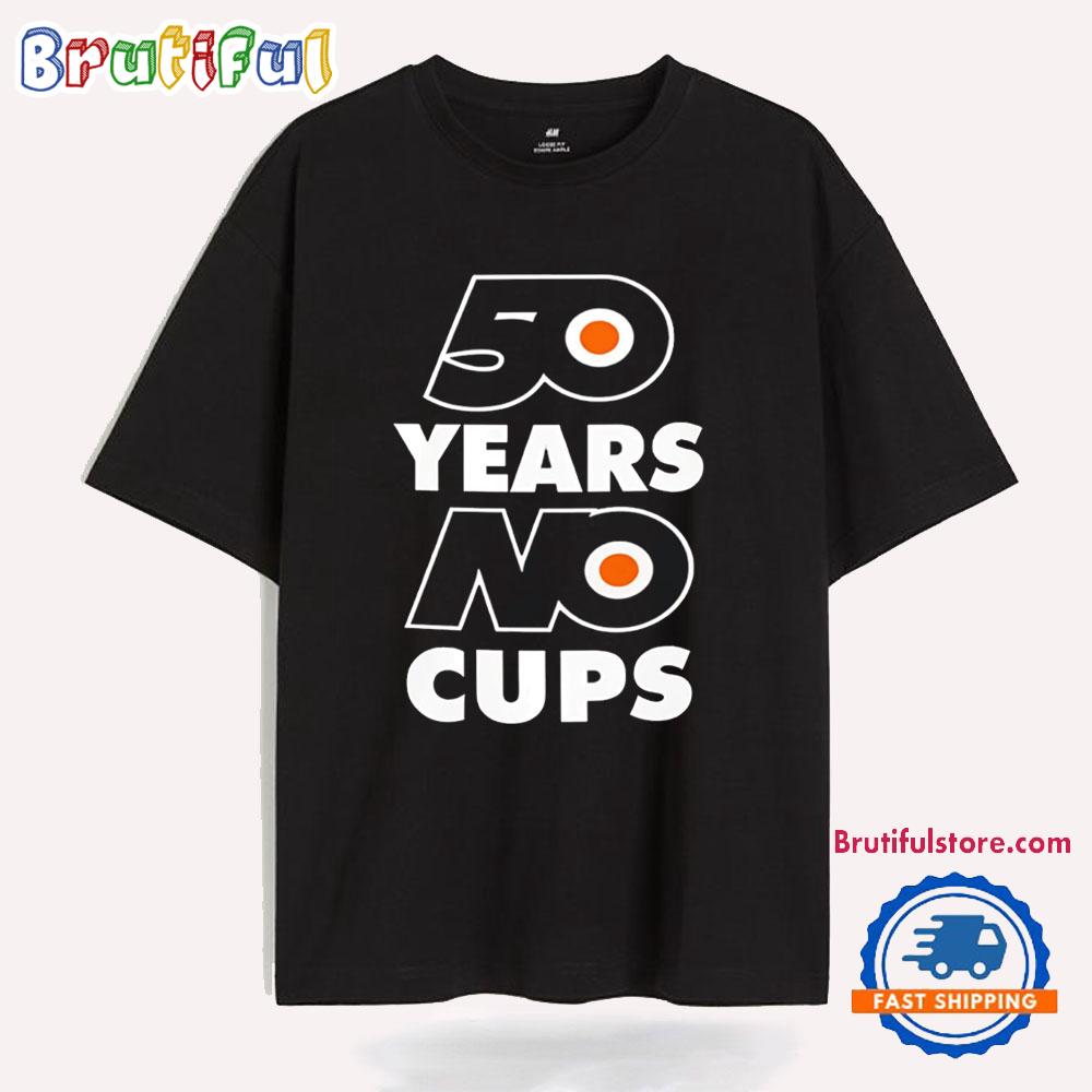 50 Years No Cups Philadelphia Flyers T Shirt