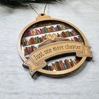 Just One More Chapter Book Lovers - Personalized Window Hanging Suncatcher Ornament - Christmas Gift For Book Lovers, Bookworms, Readers
