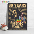 80 Years 1945 - 2025 Bob Marley Thank You For The Memories Wall Art Poster Canvas