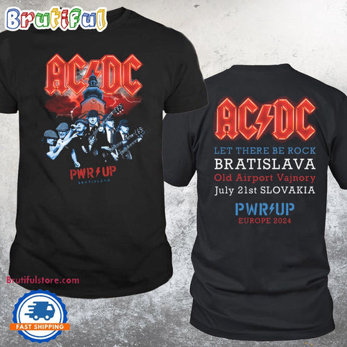 ACDC Bratislava July 21st PWR Europe 2024 Event T Shirt