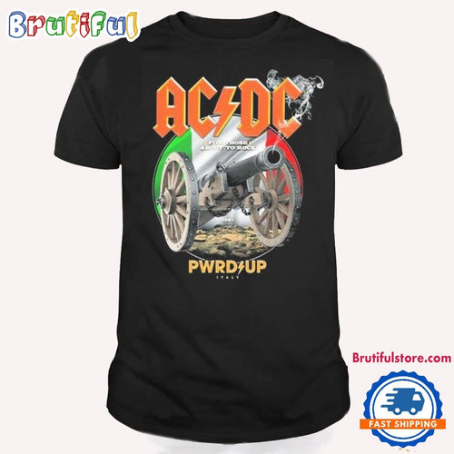 ACDC Reggio Emilia 2024 Tour For Those About To Rock Pwrd Up Italy T Shirt
