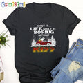 Admit It Life Would Be Boring Without Kiss T-Shirt