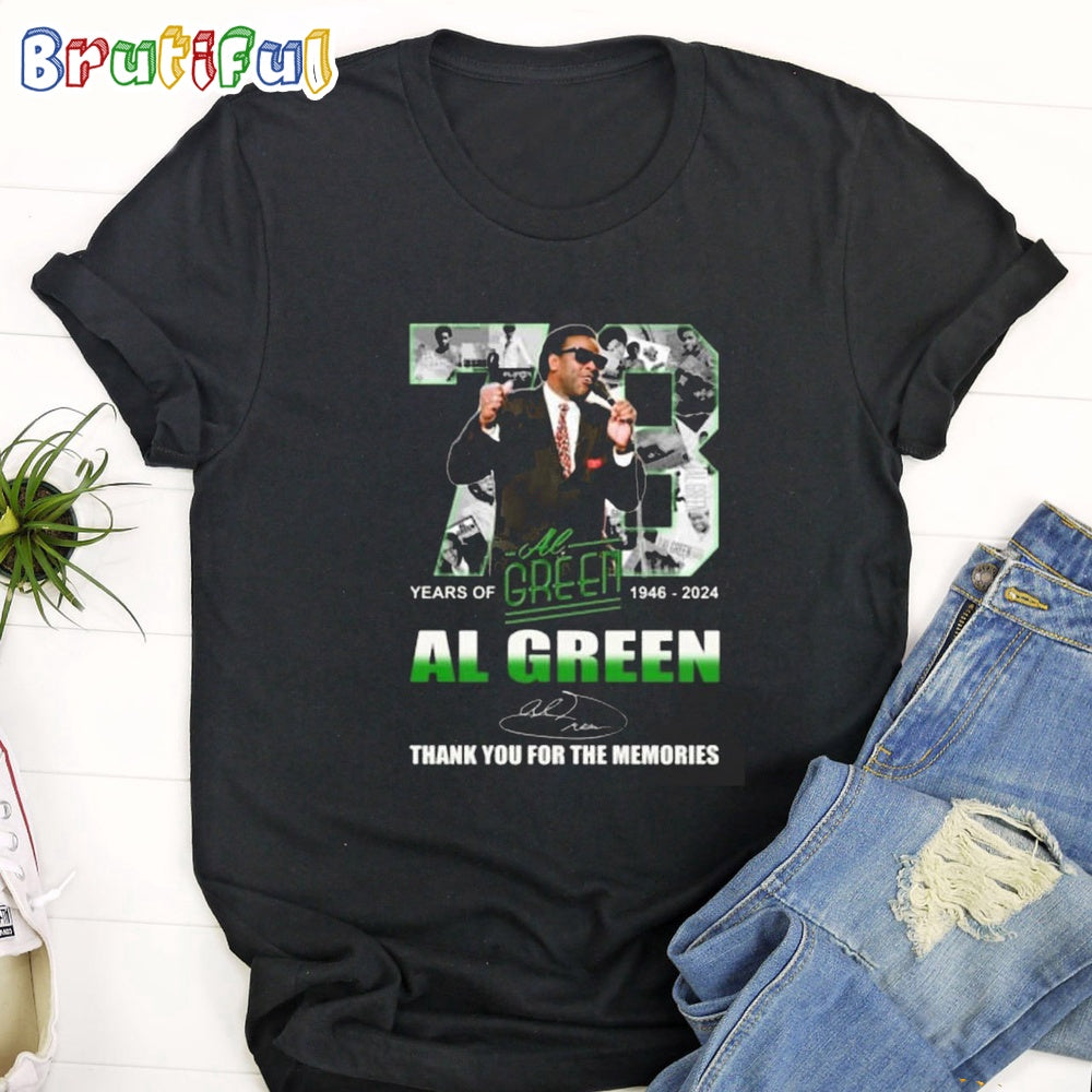 Al Green Thank You For The Memories Original 73 Years Of 1946-2024 T Shirt