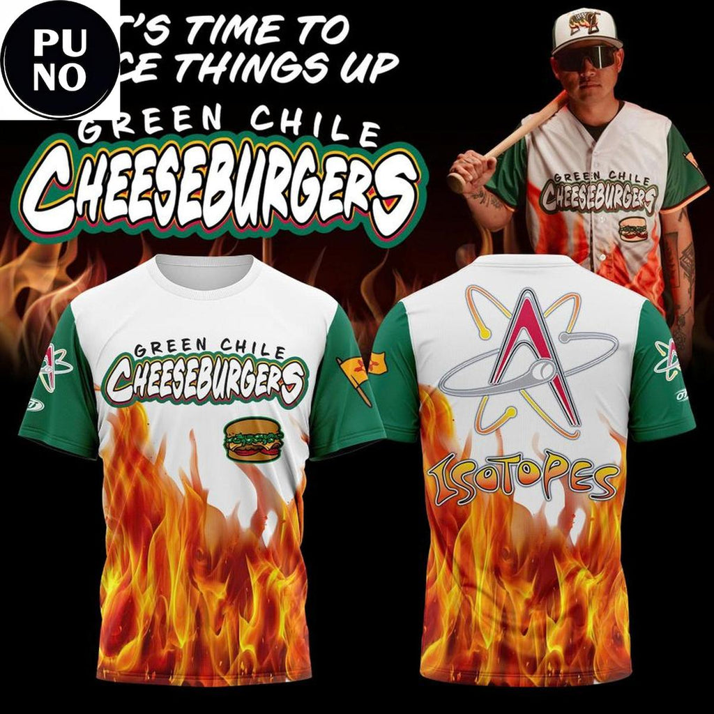 Albuquerque Isotopes 2026 Green Chile Cheeseburgers Hoodie T-Shirt