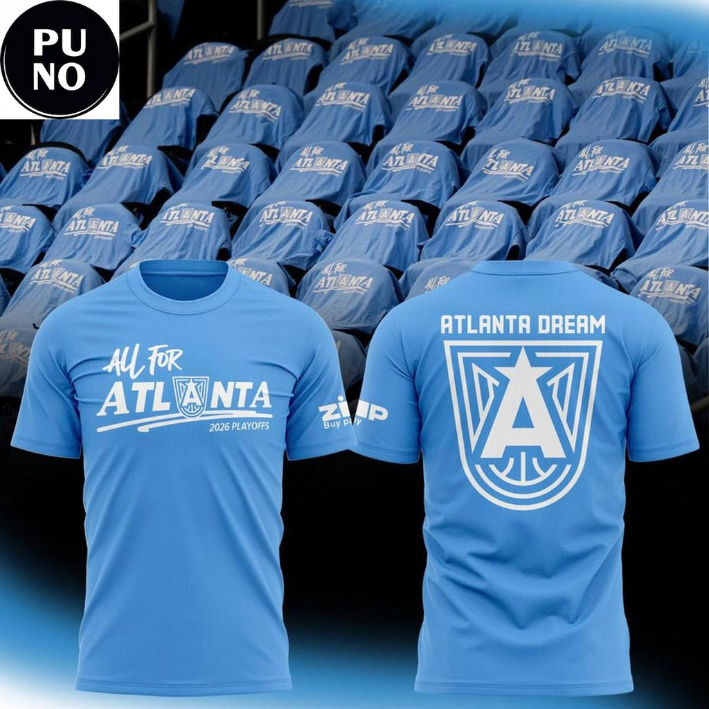 Atlanta Dream 2026 Playoffs All for Atlanta T-Shirt