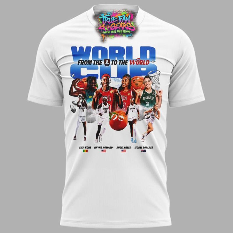 Atlanta Dream World Cup From The A To The World 2026 Tee Shirt