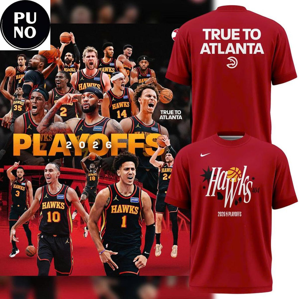 Atlanta Hawks True To Atlanta 2026 Playoffs Hoodie T-Shirt