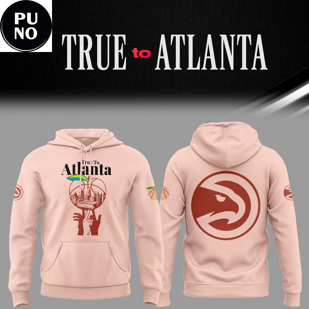 Atlanta Hawks True to Atlanta 2026 Hoodie T-Shirt