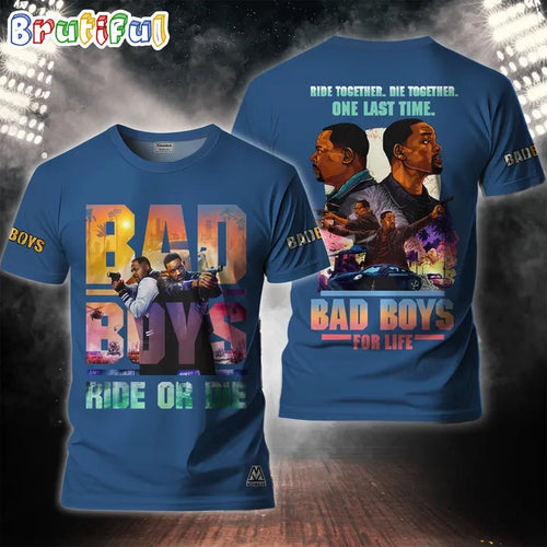 Bad Boys Hide Or Die Movies Fan Gift 3D T Shirt