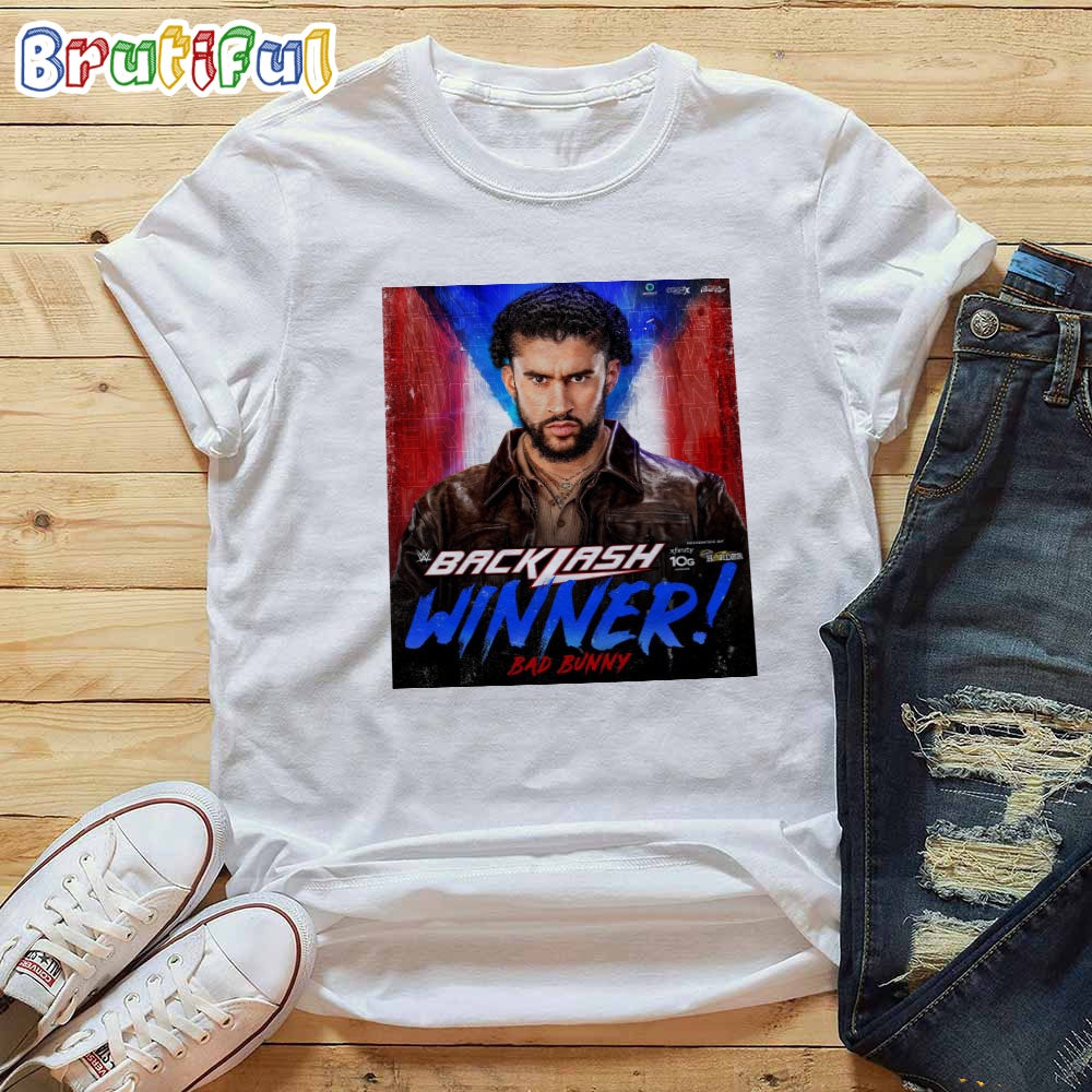 Bad Bunny Wins The San Juan Street Fight At WWE Backlash T-Shirt