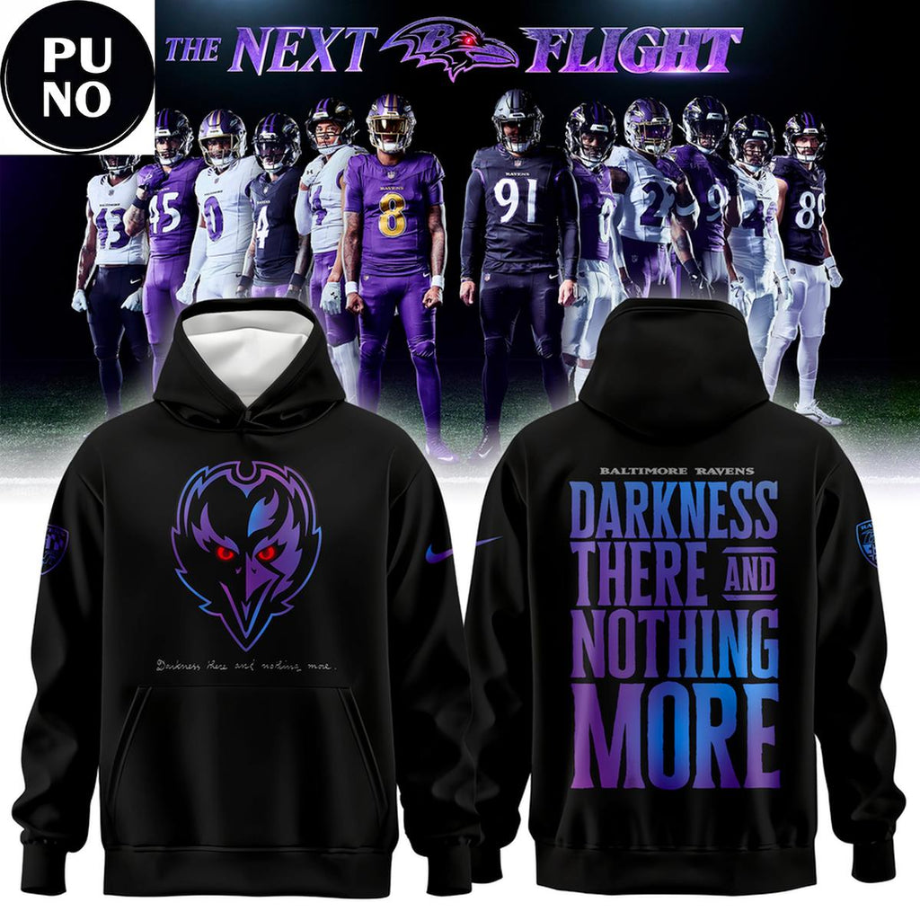 Baltimore Ravens Darkness There And Nothing More 2026 Hoodie T-Shirt