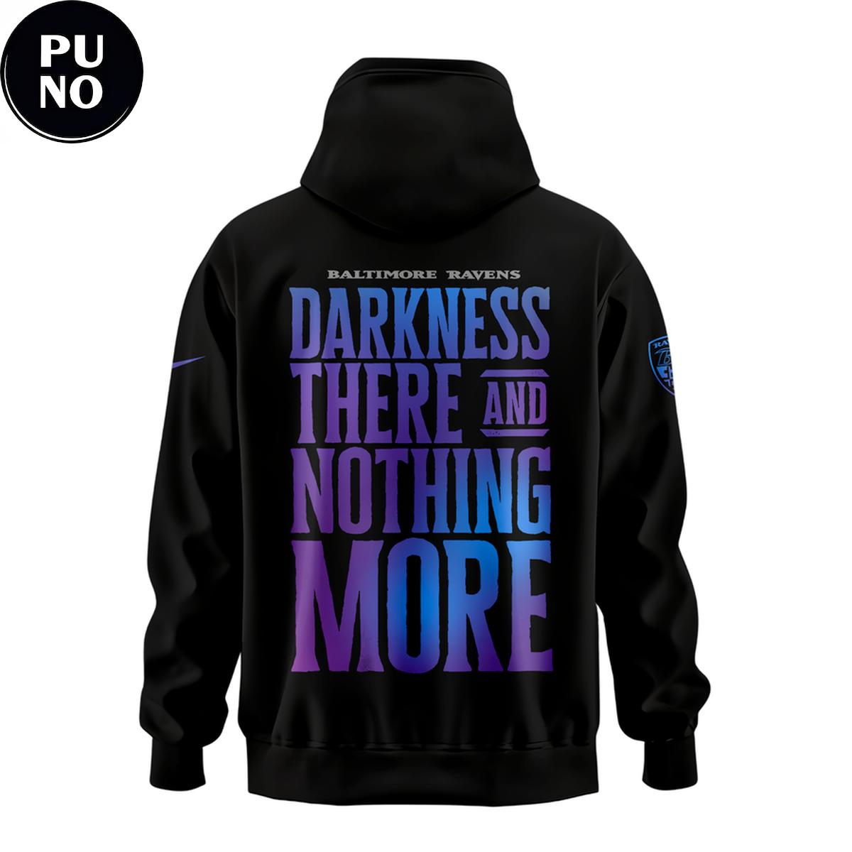 Baltimore Ravens Darkness There And Nothing More 2026 Hoodie T-Shirt