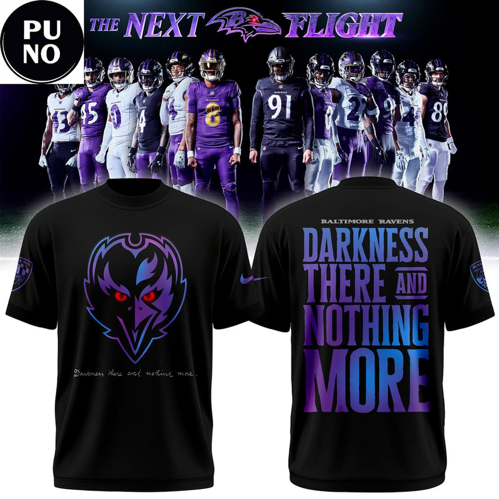 Baltimore Ravens Darkness There And Nothing More 2026 Hoodie T-Shirt