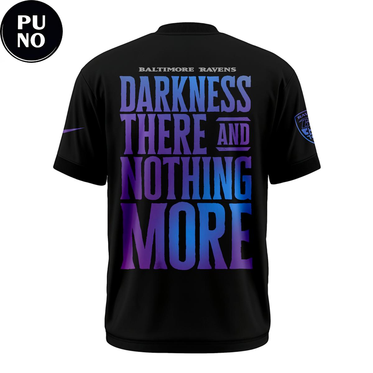Baltimore Ravens Darkness There And Nothing More 2026 Hoodie T-Shirt
