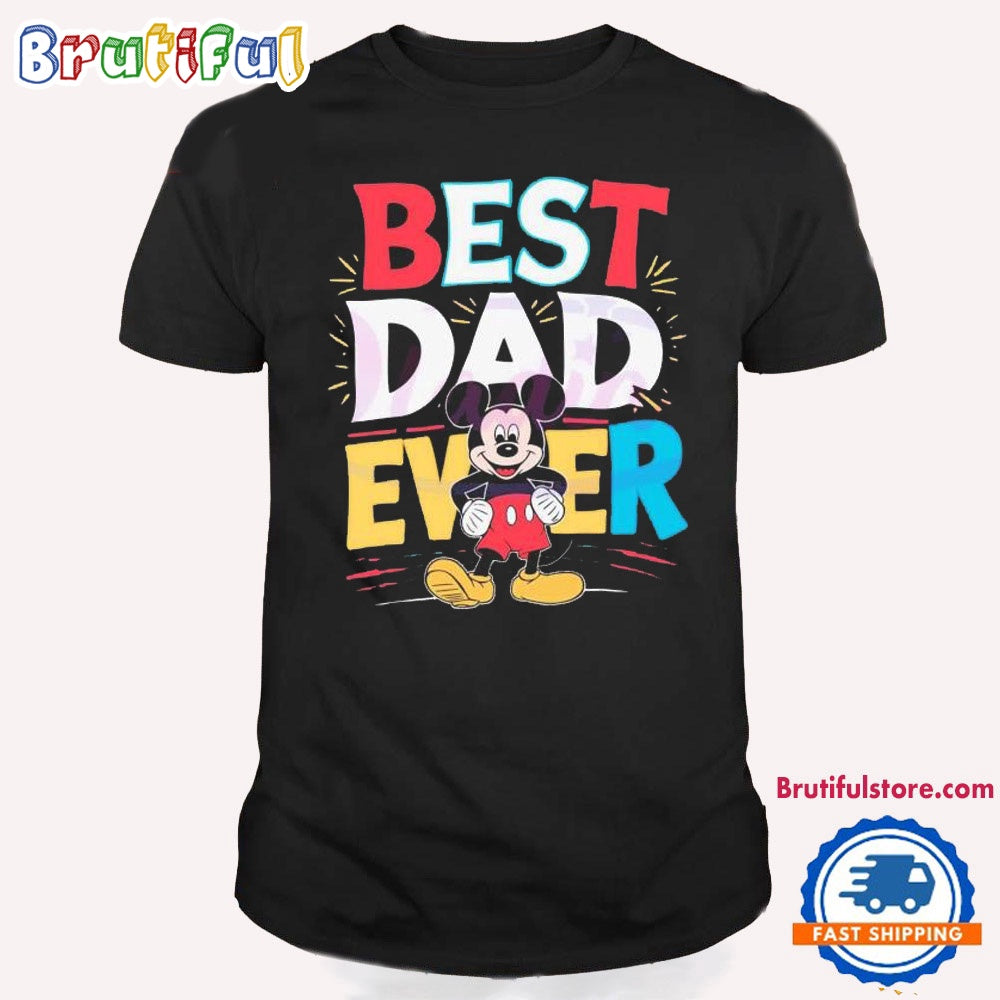 Best Dad Ever Mickey T Shirt, Mickey Happy Father’s Day Shirt