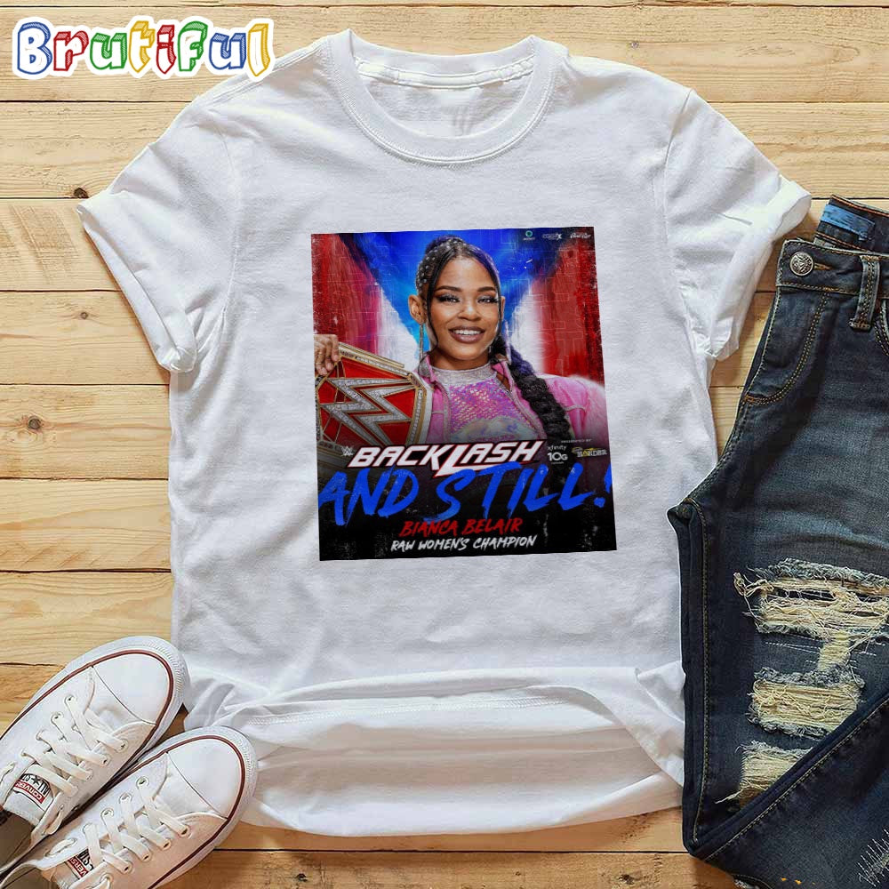 Bianca Belair And Still Raw Womens Champion T-Shirt