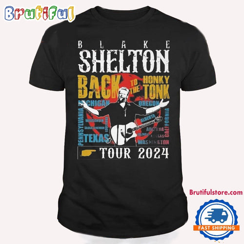 Blake Shelton Back To The Honky Tonk Tour 2024 T Shirt
