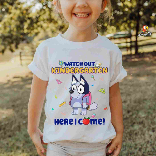 Bluey Watch Out Kindergarten Shirt Here I Come Back to School Bluey T-Shirt 1st Day School Gifts for Students