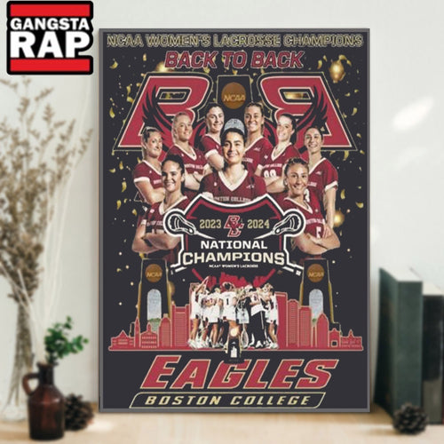 Boston College Eagles 2024 NCAA Women’s Lacrosse Back To Back National Champions Poster Canvas Art