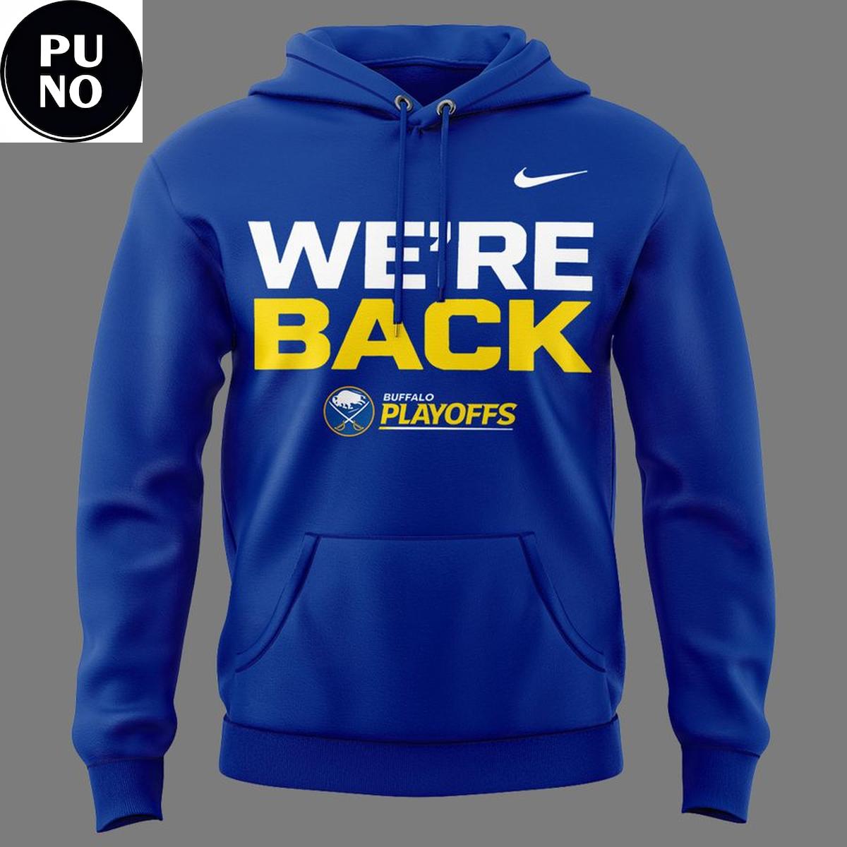 Buffalo Sabres We Are Back 2026 Stanley Cup Playoffs Hoodie Shirt