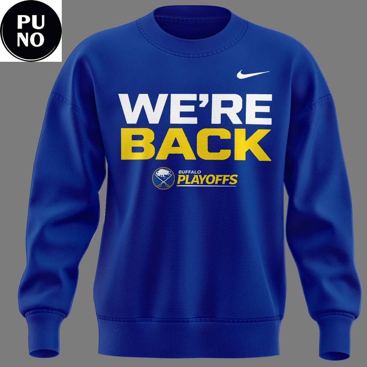 Buffalo Sabres We Are Back 2026 Stanley Cup Playoffs Hoodie Shirt