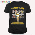 Caitlin Clark 2024 Basketball There Will Never Be Another You Break It, You Own It Thank You For The Memories Shirt