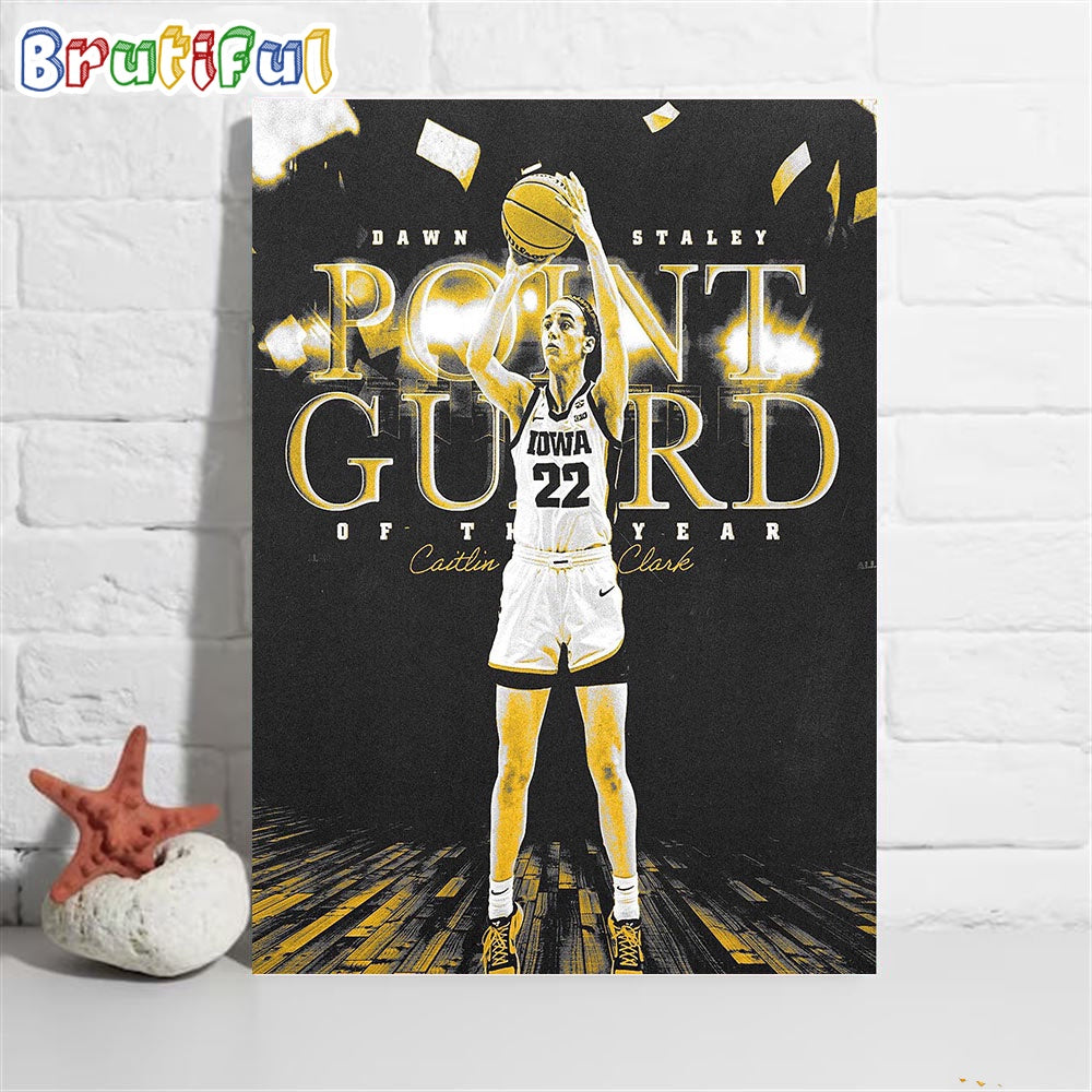 Caitlin Clark Wins Dawn Staley Point Guard Of The Year Award Three Times Poster Canvas