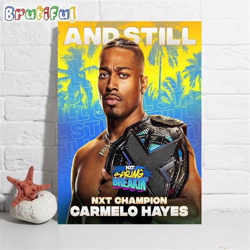 Carmelo Hayes And Still WWE NXT Champion At NXT Spring Breakin Wall Art Poster Canvas