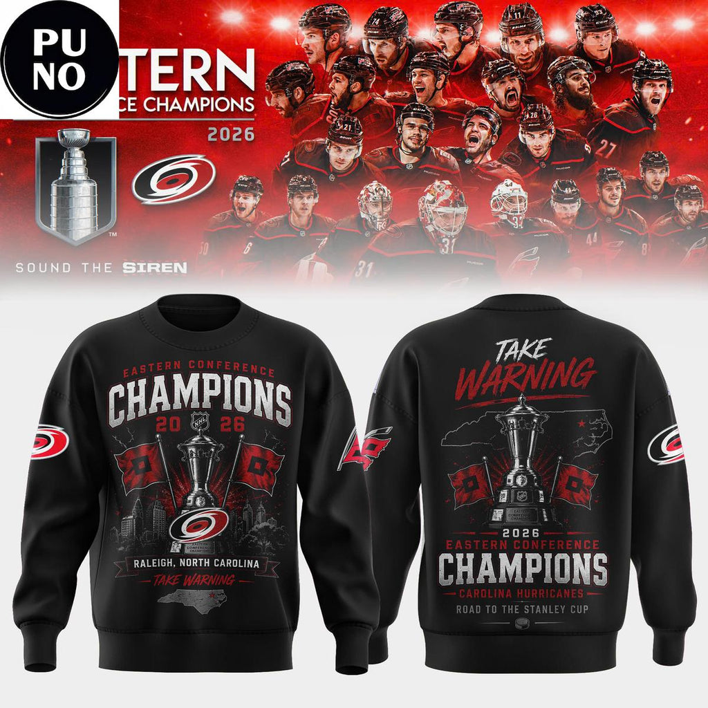 Carolina Hurricanes 2026 Eastern Conference Champions Take Warning Hoodie T-Shirt