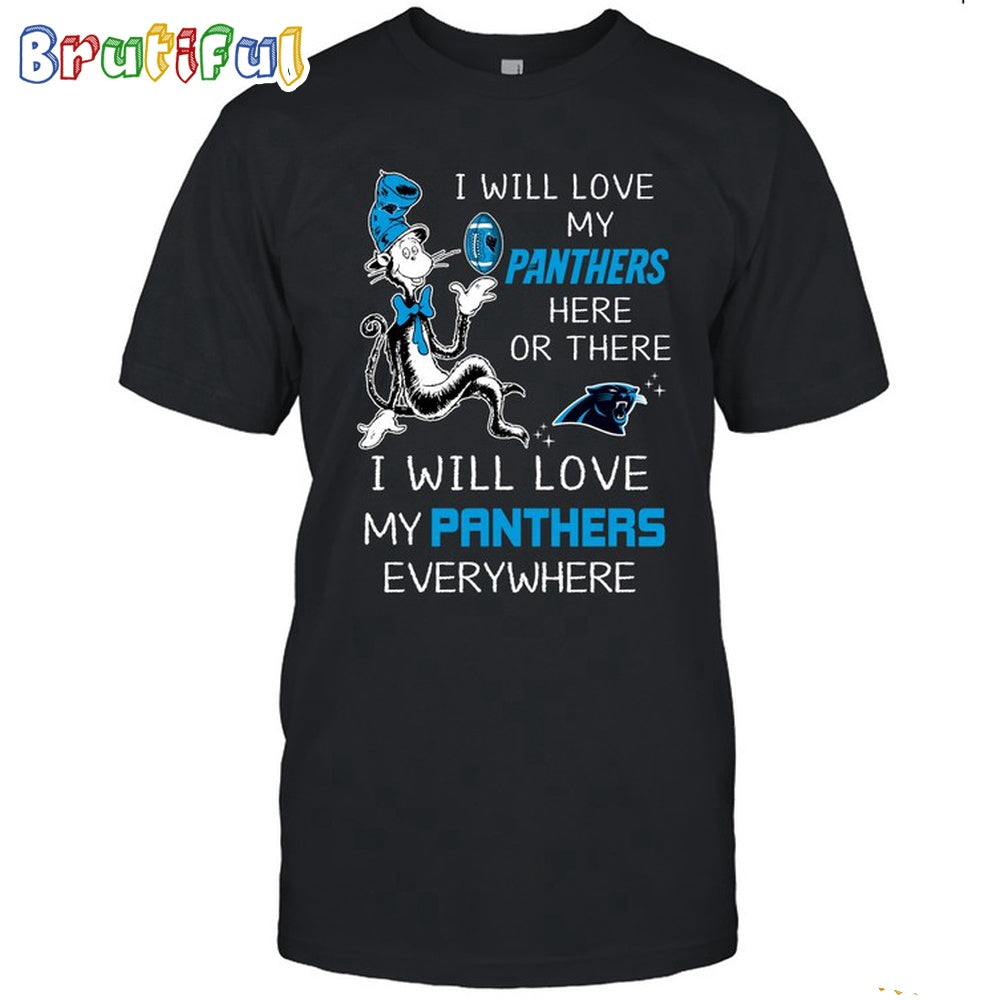 Carolina Panthers T-Shirt I Win Love My Panthers Everywhere Shirt