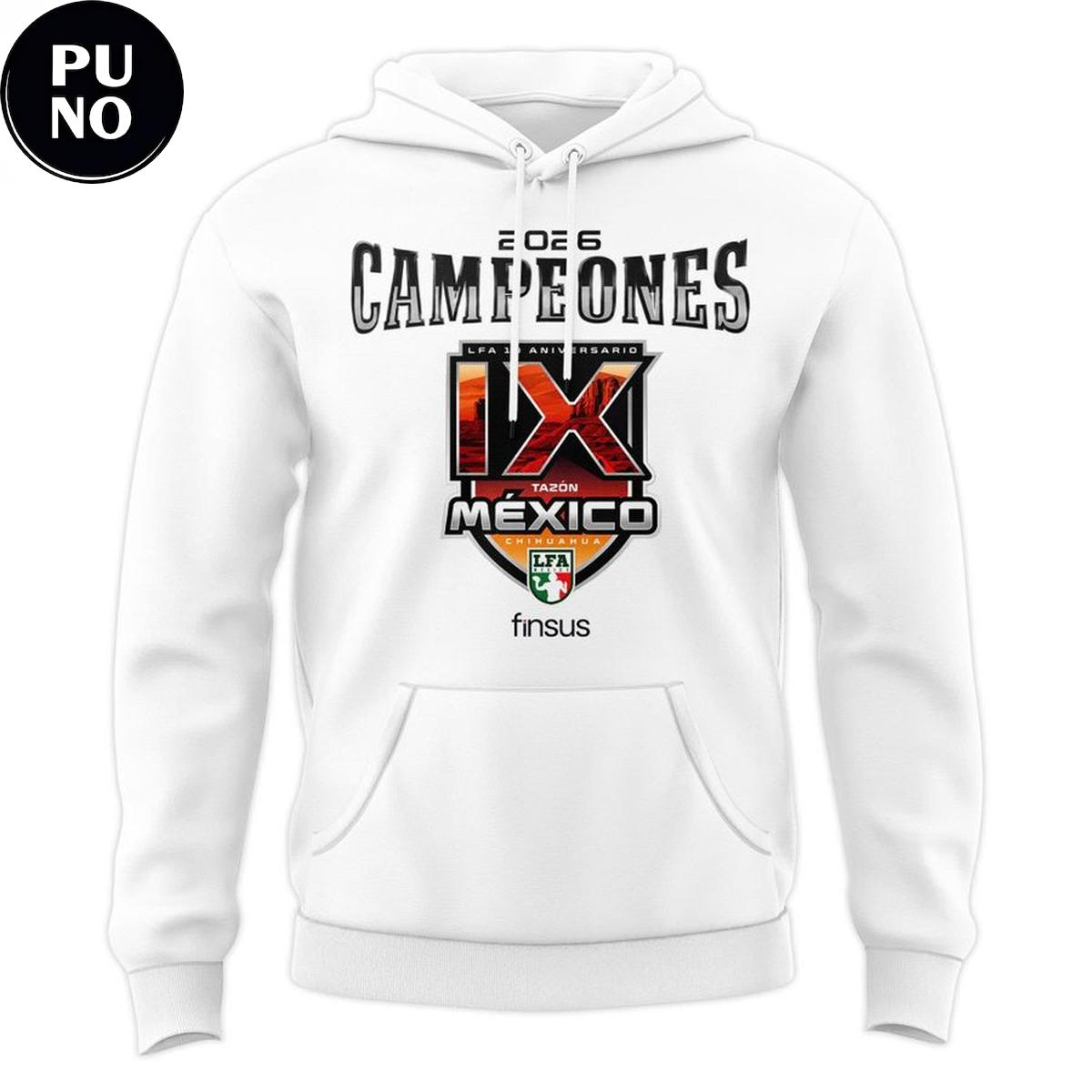 Caudillos De Chihuahua 2026 Tazón México IX Campeones Hoodie T-Shirt