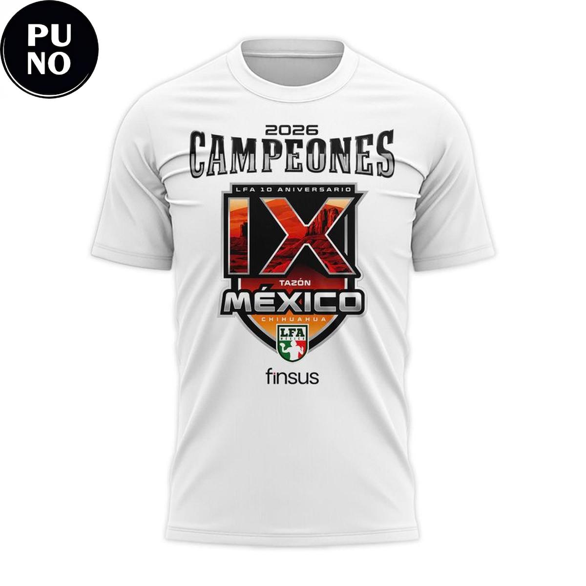 Caudillos De Chihuahua 2026 Tazón México IX Campeones Hoodie T-Shirt