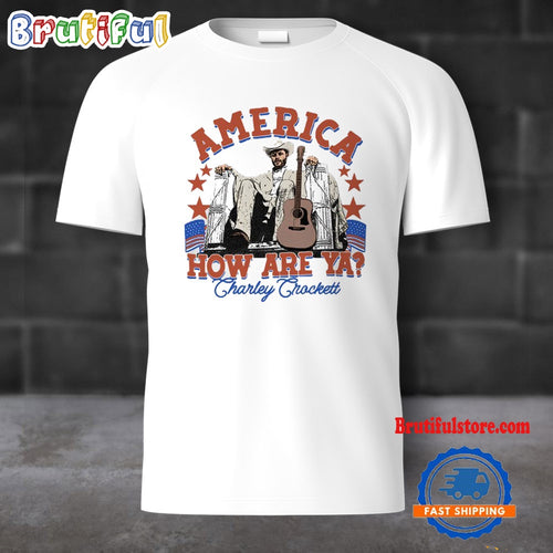 Charley Crockett America How Are Ya Shirt Concert 2024 Vintage T Shirt
